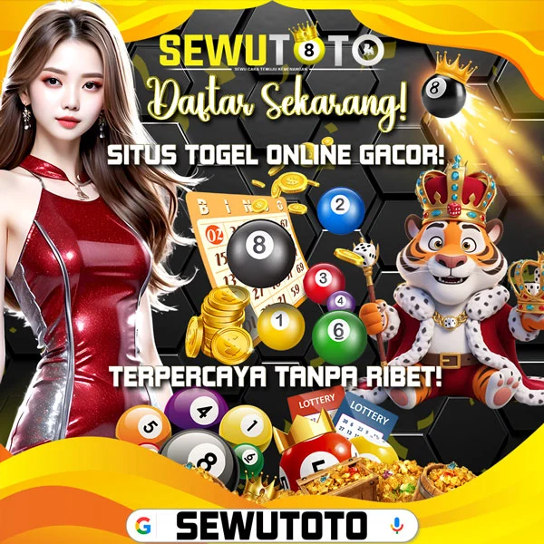 SEWUTOTO: Situs Togel Online Paling Gacor & Terpercaya Anti Ribet